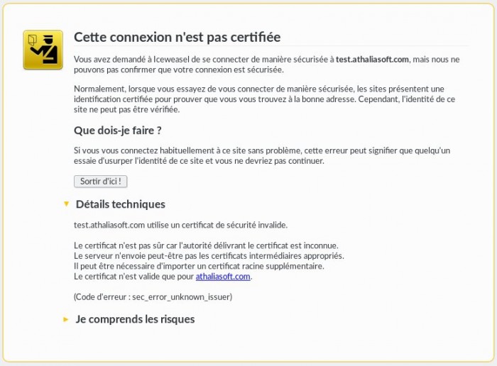 Source : https://www.athaliasoft.com/images/post/1cecd6eec207ca658b785f4ba5497a91/avertissement-ssl.jpeg La fenêtre d'avertissement de iceweasel/firefox